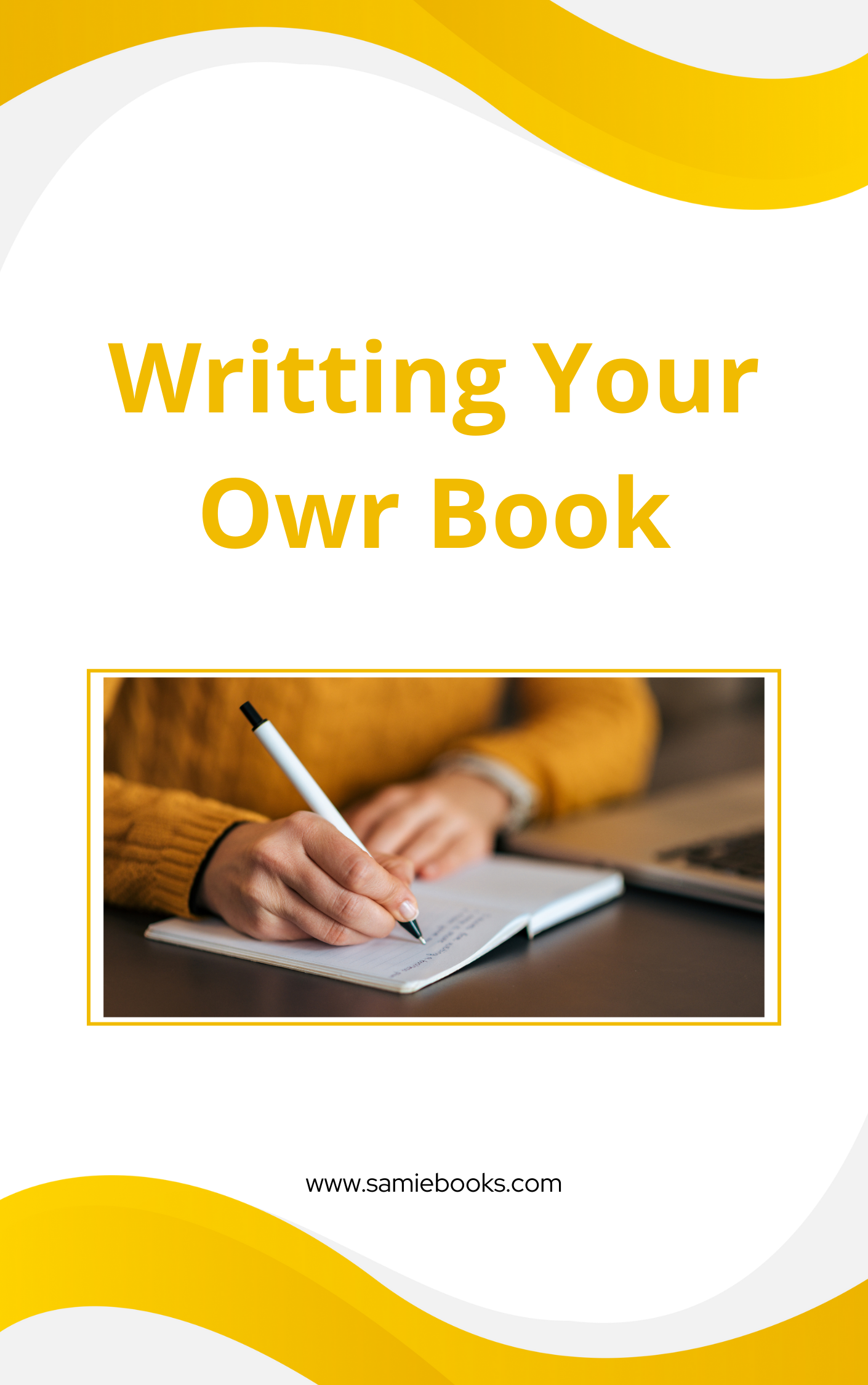 Writting Your Owr Book