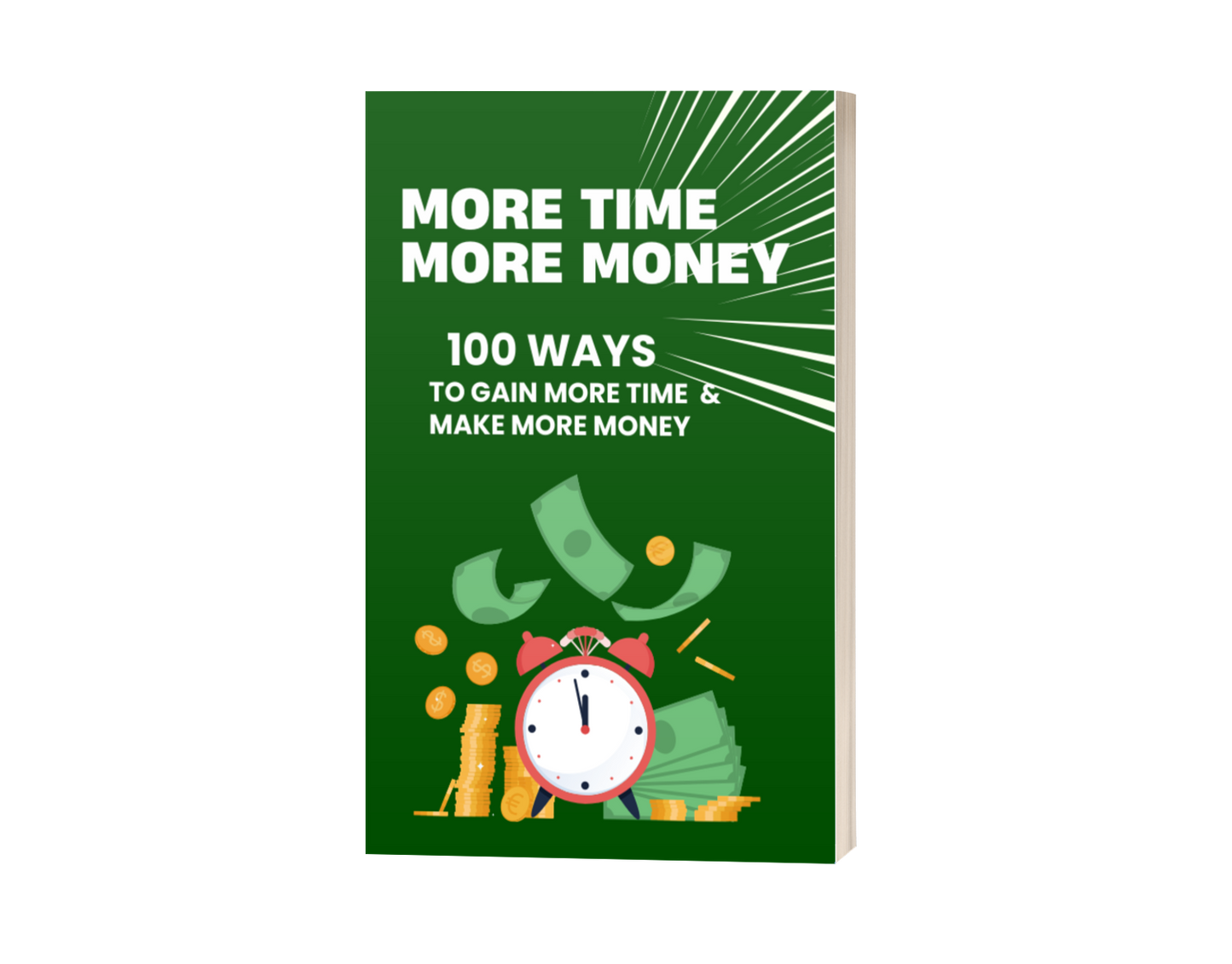 MORE TIME MORE MONEY
